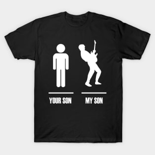 Your Son My Son Funny Rockstar Music T-Shirt